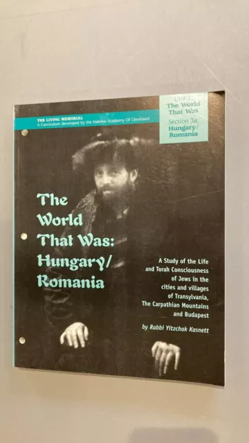 1999 The World that was : Hungary / Romania by Rabbi Yitzchak Kasnett