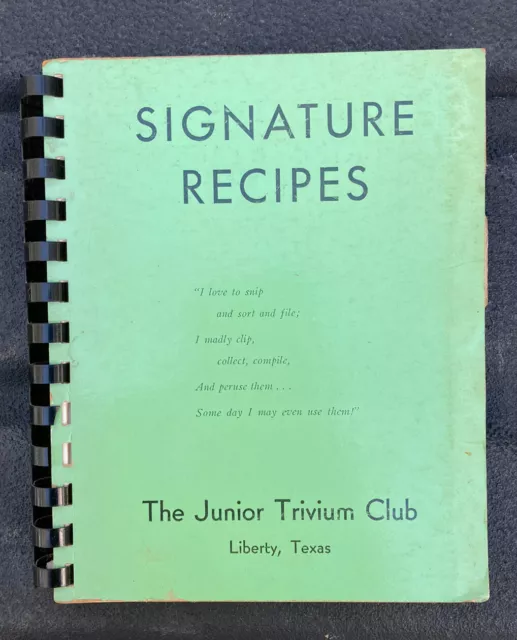 Vintage 1959 SIGNATURE RECIPES - LIBERTY, TEXAS southern / southwest cookbook