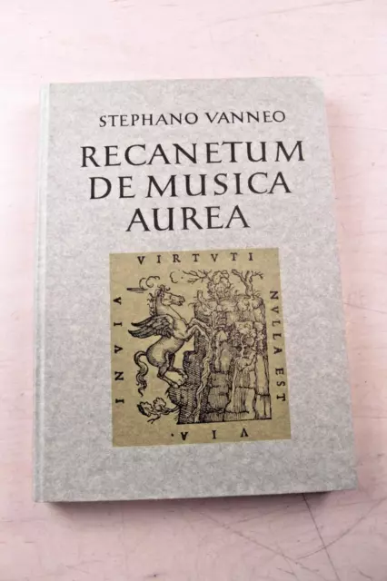 alte Noten S. Vanneo Recanetum de musica aurea 1533. Faksimile Neudruck 1969