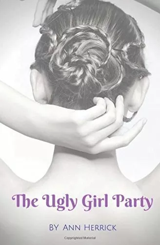 The Ugly Girl Party.New 9781546582892 Fast Free Shipping<|