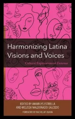Harmonizing Latina Visions and Voices (Relié) (PRESALE 2024-04-15)