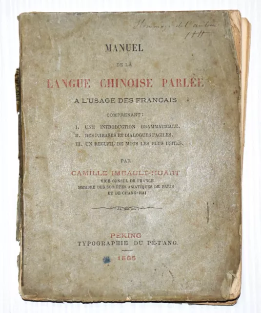 Manuel de la Langue Chinoise Parlée à l'usage des Français - IMBAULT-HUART 1885.