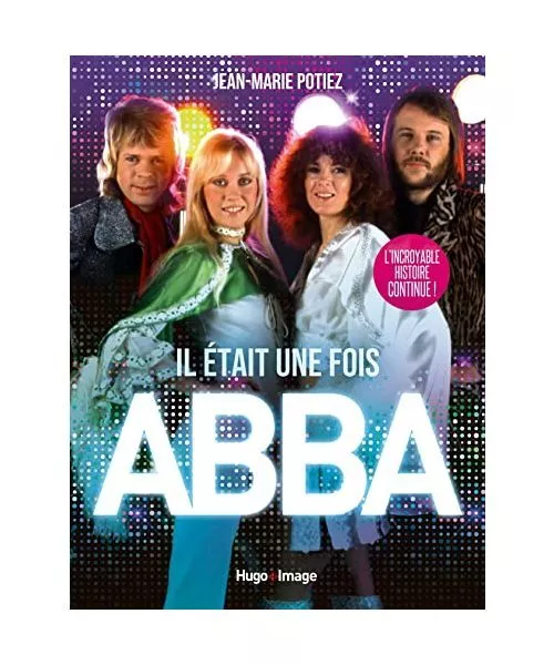 Il était une fois ABBA, Potiez, Jean-Marie