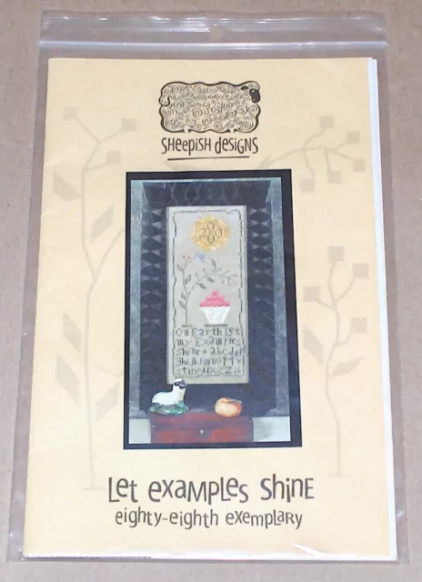 Sheepish Designs "Let Examples Shine" Cross Stitch Exemplary / Sampler Pattern