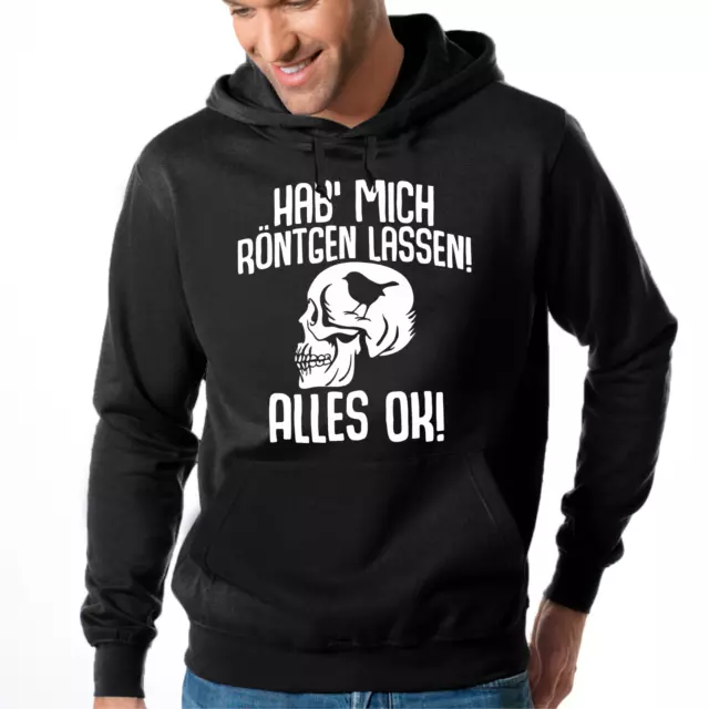 Hab' mich röntgen lassen Alles OK Spaß Fun Sprüche Comedy Kapuzenpullover Hoodie