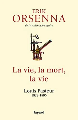 La vie, la mort, et la vie by Orsenna, Erik Book The Fast Free Shipping