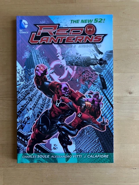 Red Lanterns Vol 5: Atrocities (DC COMICS) NEW 52 OOP TPB NM / Soule