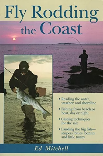 FLY RODDING THE COAST By Ed Mitchell *Excellent Condition*