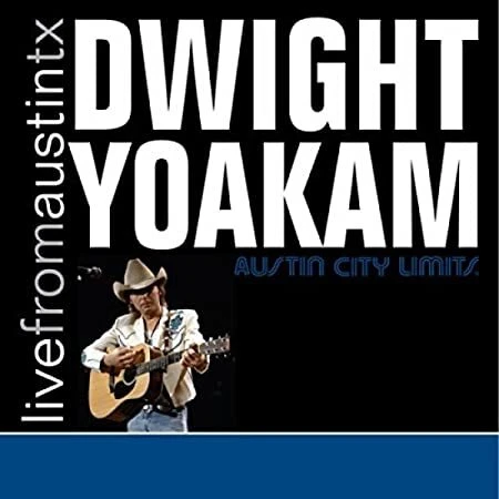 DWIGHT YOAKAM - LIVE FROM AUSTIN TX - New Vinyl Record 12 RECORD - J7351A
