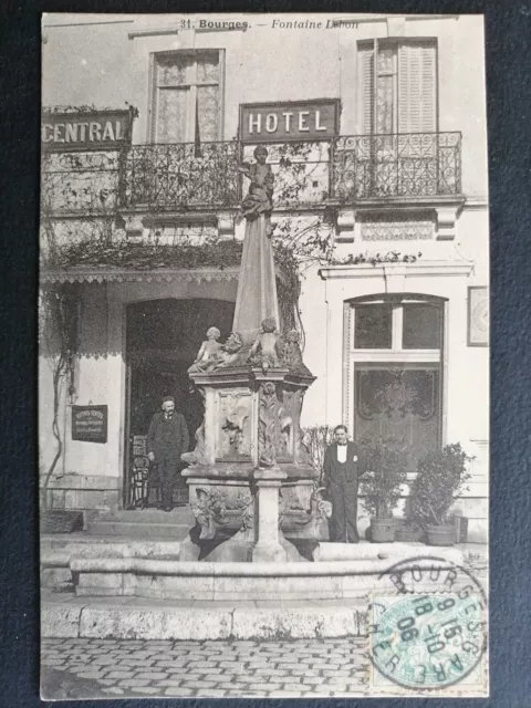 CP Ancienne de 1906 BOURGES Cher FONTAINE LE BON Central Hôtel HUITRES VERTES