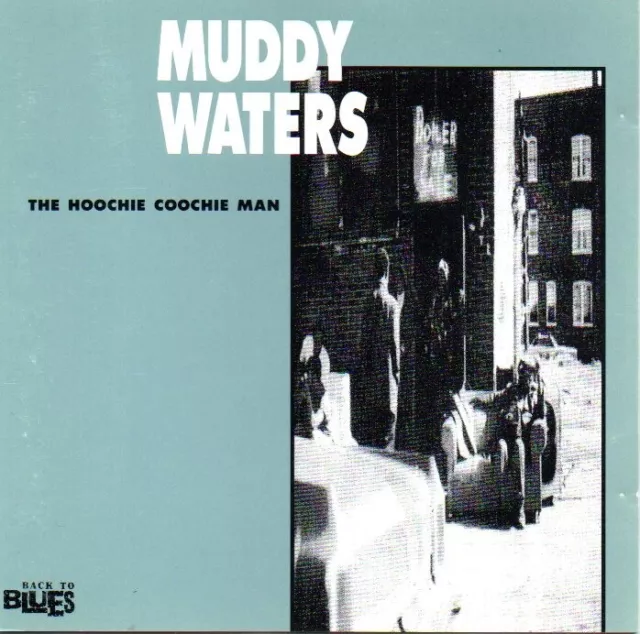 Muddy Waters - The Hoochie Coochie Man; seltene Eurostar-CD aus dem Jahr 1990!