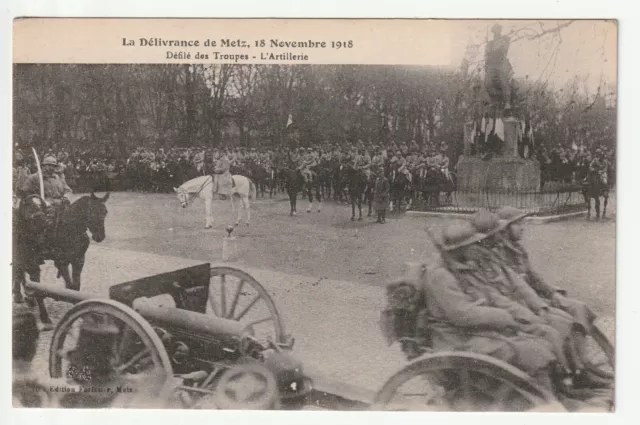 METZ  - Moselle - CPA 57 - Militaire - 1918 Délivrance - le défilé des troupes