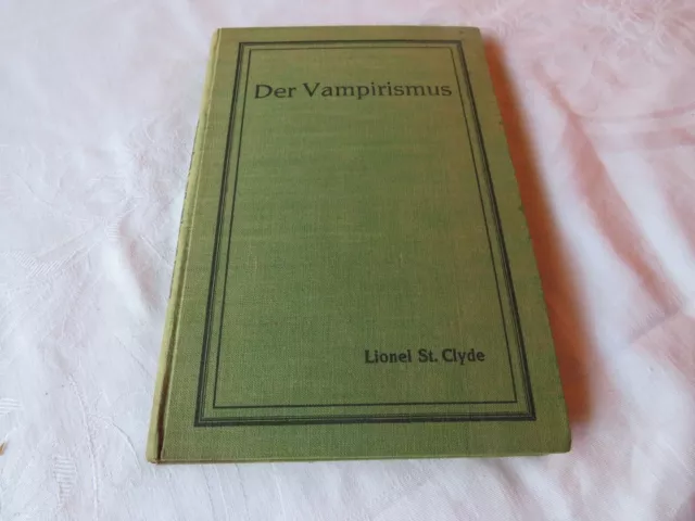 Der Vampirismus von LIONEL ST. CLYDE - Verlag Hochauf/Erfurt