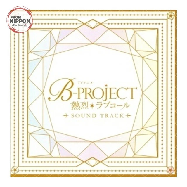 B-PROJECT NETSU RETSU Love Call TV Anime Soundtrack USSW460 Japan CD ...