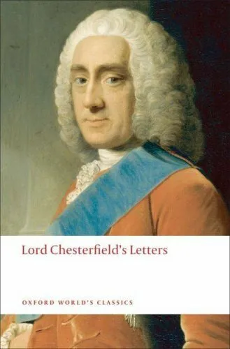 Lord Chesterfield's Letters by Philip Dormer Stanhope Chesterfield 9780199554843