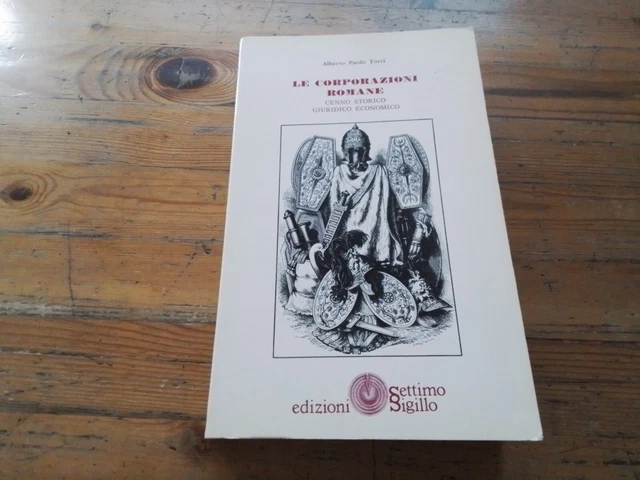 Le corporazioni romane, Alberto Paolo Torri, Settimo Sigillo Ed. 25o23