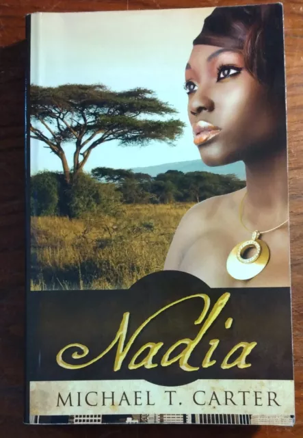 Nadia Signed & Inscribed  by Michael T. Carter