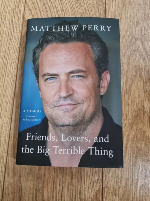 NEW - Matthew Perry - Friends Lovers And The Big Terrible Thing Book (Hardcover)