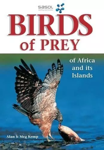 Sasol First Field Guide to Birds of Prey of Souther... by Allan, David Paperback