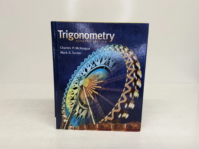 Trigonometry Charles McKeague /Mark Turner 7th Edition Cenage Learning Hardcover