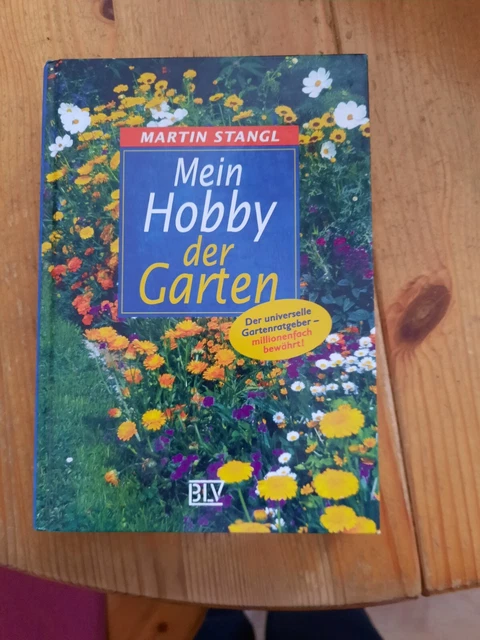 MEIN HOBBY der Garten von Martin Stangl Buch 1998 EUR 2,00