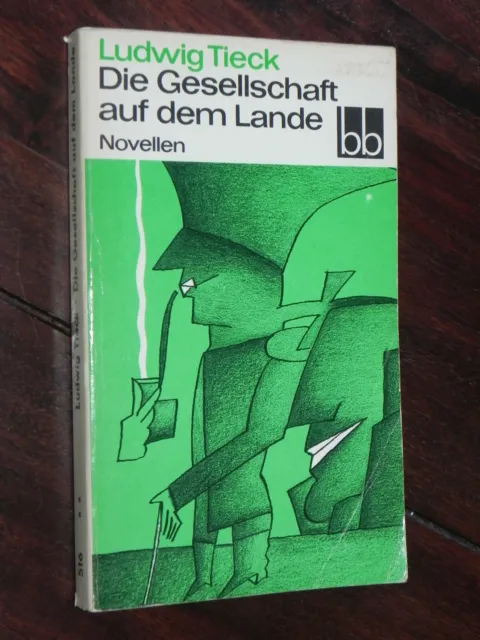 Ludwig Tieck - Die Gesellschaft auf dem Lande (Aufbau-Verlag DDR 1983 bb Tb 516)
