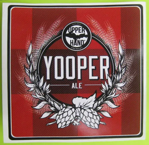 YOOPER ALE 4.5 inch Beer STICKER Label w/ HOPS Upper Hand Brwy Escanaba MICHIGAN