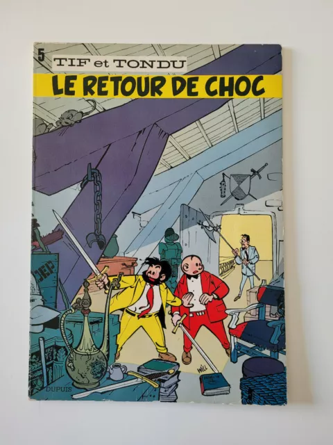 Tif et Tondu - Le retour de Choc - Tome 5 - Will - Réédition 79 - TBE