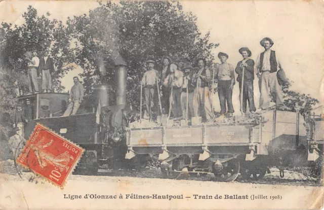 CPA 34 LIGNE D'OLONZAC A FELINES HAUTPOUL / TRAIN DE BALLAST / JUILLET 1908 rare