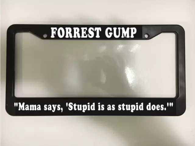 Forrest Gump Stupid is Bubba Gump Happy Travel Life Car SUV License Plate Frame