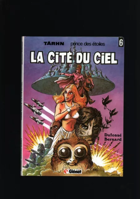 Dufossé . Tärhn Prince Des Étoiles N°6 . La Cité Du Ciel . Eo . 1982 .