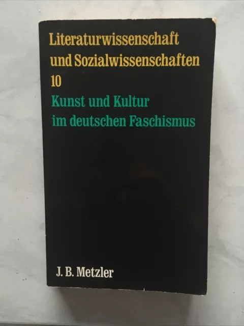 Literaturwissenschaft 10 Kunst Und Kultur Im Deutschen Faschismus Metzler