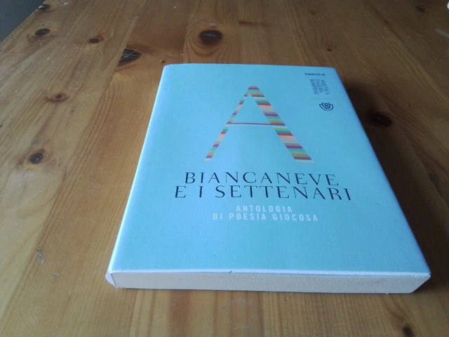 Biancaneve e i settenari. Antologia poesia giocosa, Bartezzaghi S. (cur.),13l23