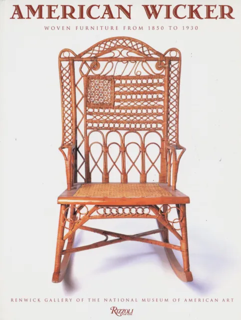 American Wicker Furniture (1850-1930) Types Makers Dates / Illust. Hardback Book