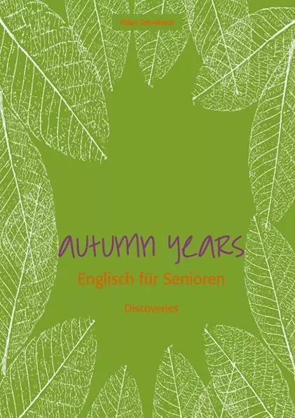 Autumn Years - Englisch für Senioren - Discoveries | Buch | 9783938267882