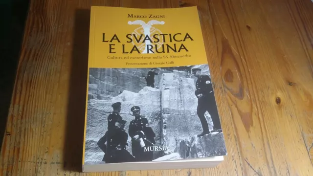 Marco Zagni - La Svastica e la runa - Mursia, 4mg23