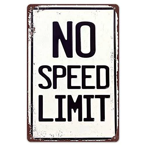 Sign No Speed Limit Vintage Reproduction Metal Sign 8 x 12