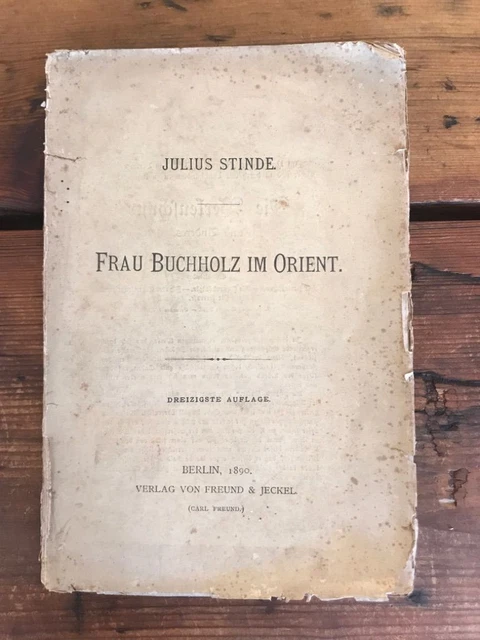 La signora Buchholz in Oriente: Roman Stinde, Julius: