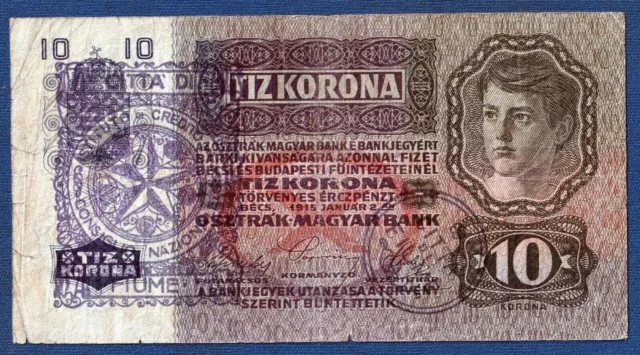 10 Korona 1915 Austria Hungary banknote CITTA DI FIUME Consiglio Nazionale stamp