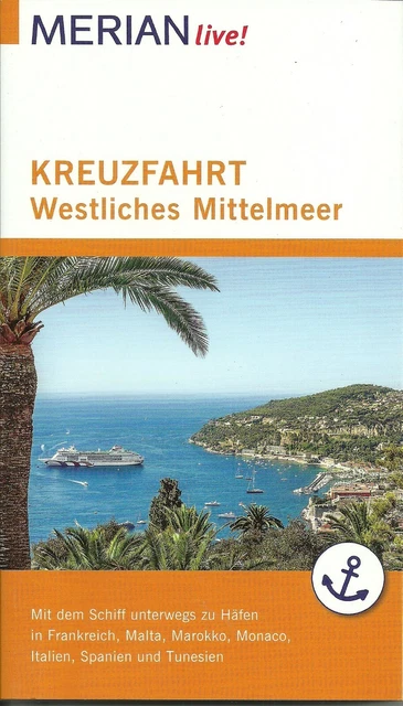 Reiseführer Kreuzfahrt westl. Mittelmeer Ungelesen wie neu 2018/19 MERIAN Live!