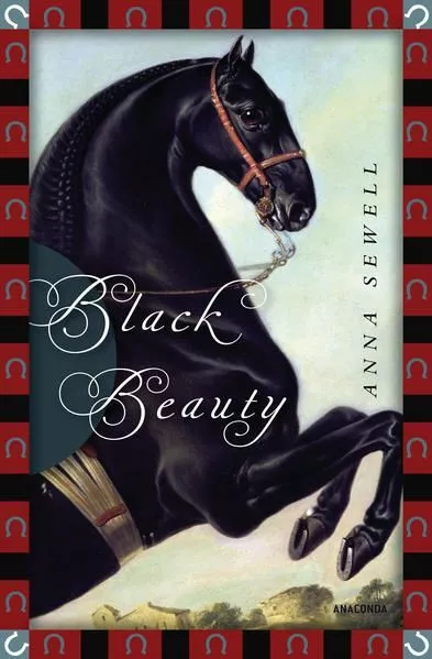 Anna Sewell, Black Beauty: Vollständige, ungekürzte Ausgabe (Anaconda Kinderbuch