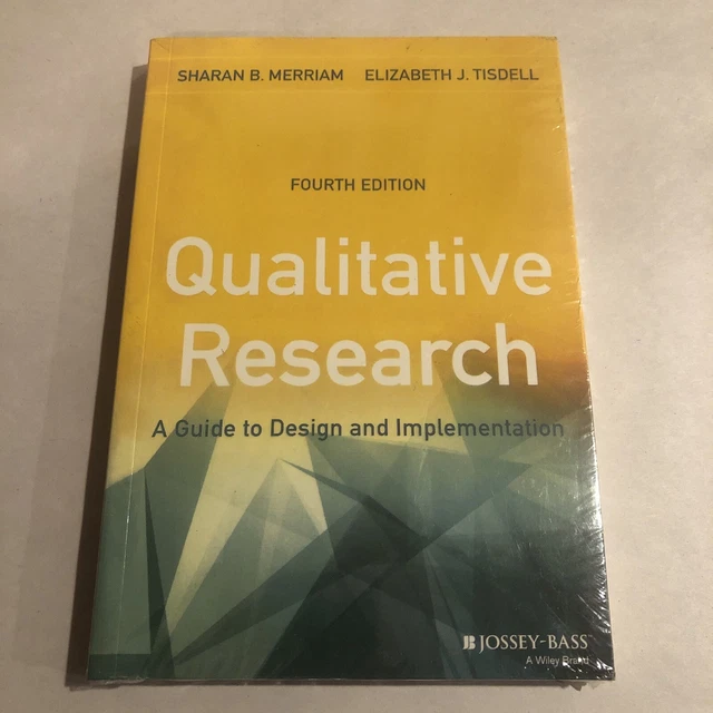 QUALITATIVE RESEARCH: A Guide to Design and Implementation 4th Ed ...