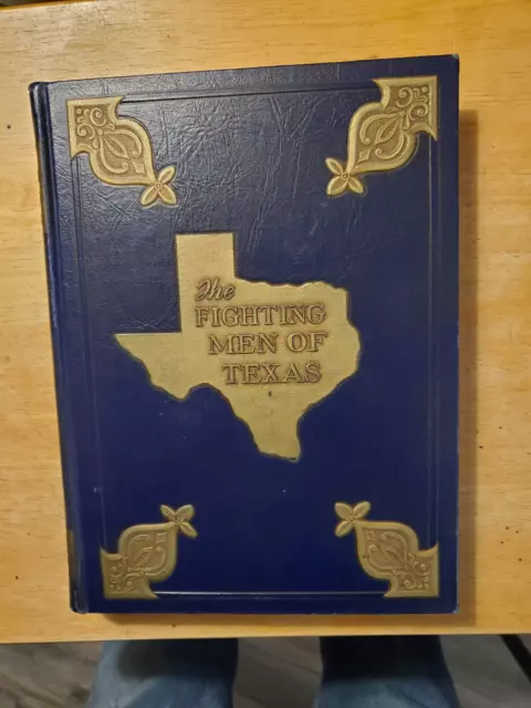 The Fighting Men Of Texas A History Of The Second World War Volume Two