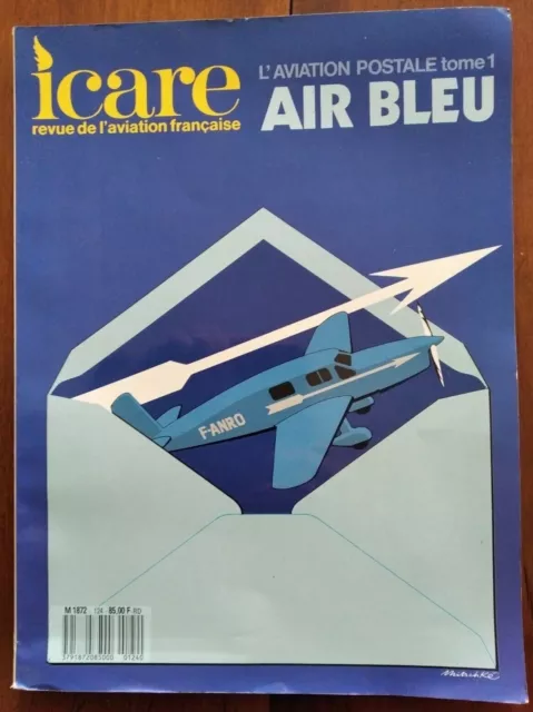 ICARE Revue de l'aviation française - L'Aviation Postale - Tome 1 - AIR BLEU