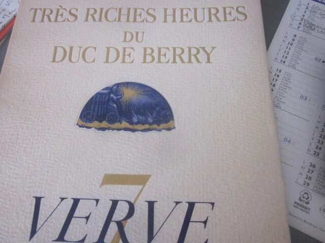 VERVE NUMERO 7 LES TRES RICHES HEURES DU DUC DE BERRY et le calendrier