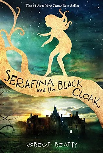 Serafina and the Black Cloak-Robert Beatty