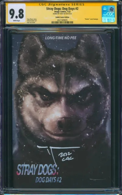 Stray Dogs: Dog Days #2 CGC 9.8  1/22 4021569005 - Variant signed by Ivan Tao