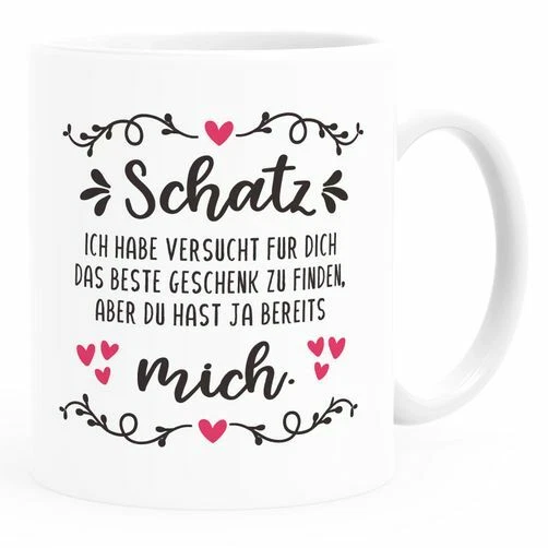 Kaffee-Tasse Liebe lustig Schatz ich habe versucht für dich das beste Geschenk