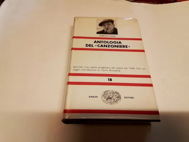 U. Saba, ANTOLOGIA DEL CANZONIERE, Einaudi NUE, 1979, 10d23