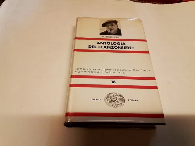 U. Saba, ANTOLOGIA DEL CANZONIERE, Einaudi NUE, 1979, 10d23